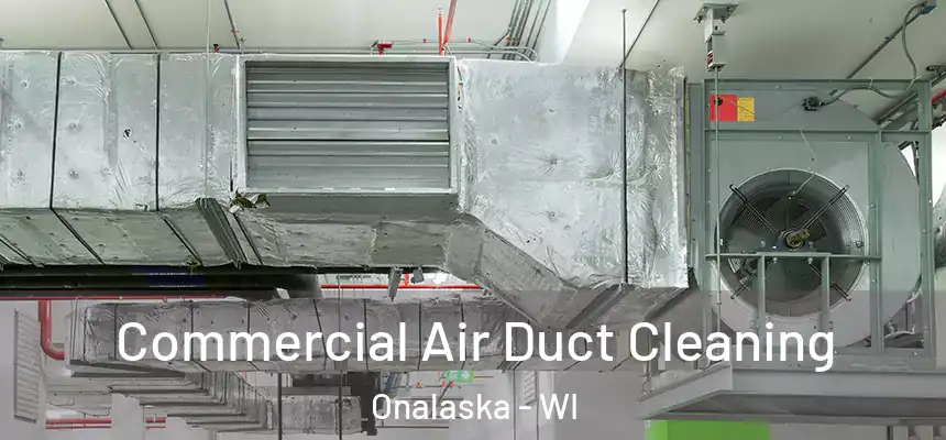  Commercial Air Duct Cleaning Onalaska - WI