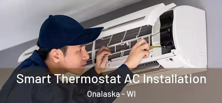  Smart Thermostat AC Installation Onalaska - WI